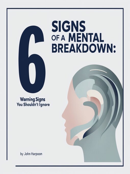 Title details for 6 Signs of a Mental Breakdown by John Harpoon - Wait list